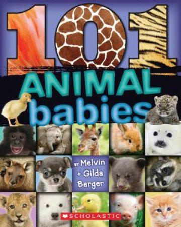 101 Animal Babies by Melvin Berger