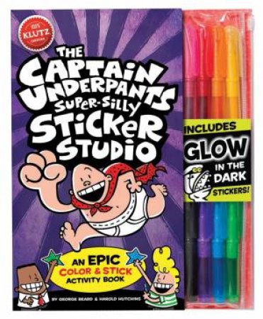 Captain Underpants: Super Silly Sticker Studio by Dav Pilkey