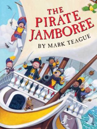 The Pirate Jamboree by Mark Teague