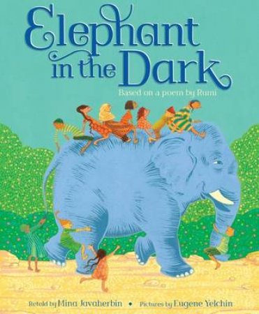 Elephant in the Dark by Mina Javaherbin