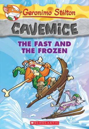 The Fast And The Frozen by Geronimo Stilton