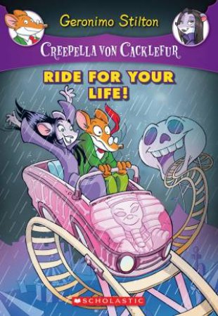 Ride For Your Life! by Geronimo Stilton