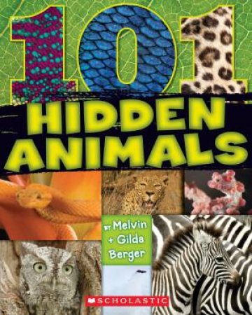 101 Hidden Animals by Melvin Berger