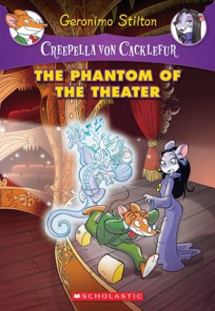 The Phantom Of The Theatre by Geronimo Stilton