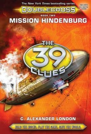Mission Hindenburg by C. Alexander London