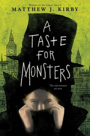 Taste For Monsters by Matthew J Kirby