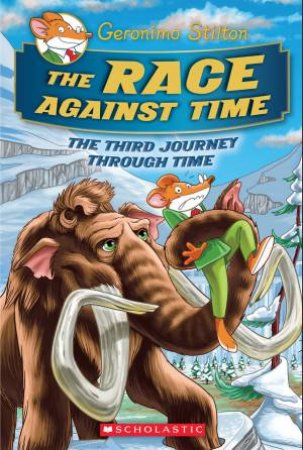 The Race Against Time by Geronimo Stilton