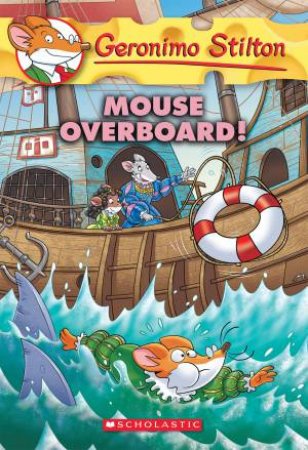 Mouse Overboard by Geronimo Stilton