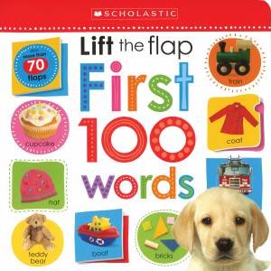 Lift the Flap: First 100 Words by Various