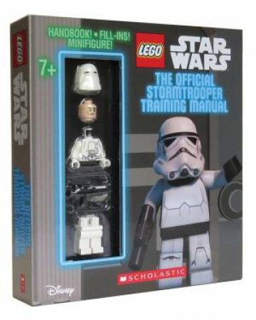 LEGO Star Wars: Official Stormtrooper Training Manual by Arie Kaplan