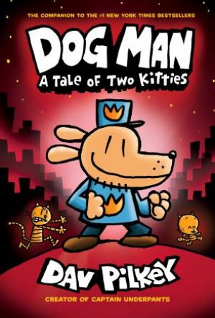 A Tale Of Two Kitties by Dav Pilkey