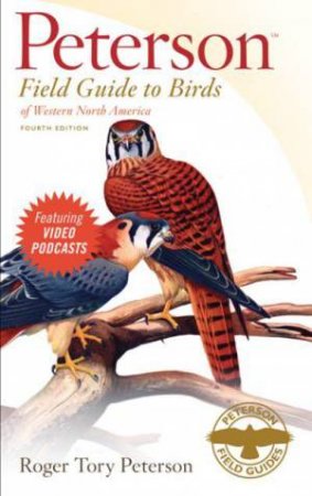 Peterson Field Guide to Birds of Western North America, Fourth Edition by PETERSON ROGER