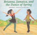 Brianna Jamaica and the Dance of Spring