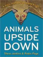 Animals Upside Down A Pull Pop Lift and Learn Book