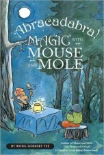 Abracadabra Magic With Mouse and Mole