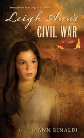 Leigh Ann's Civil War by RINALDI ANN
