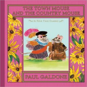 Town Mouse and the Country Mouse by PAUL GALDONE