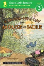 BrandNew Day With Mouse and Mole Green Light Readers Level 3