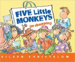 Five Little Monkeys Go Shopping