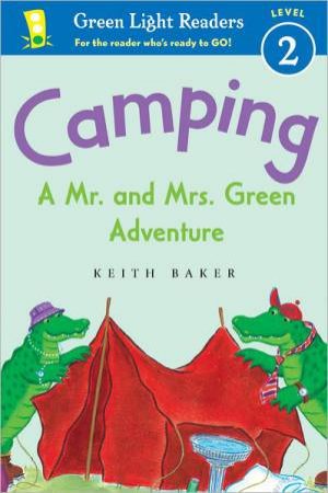 Camping: A Mr. and Mrs. Green Adventure: Green Light Readers Level 2 by BAKER KEITH