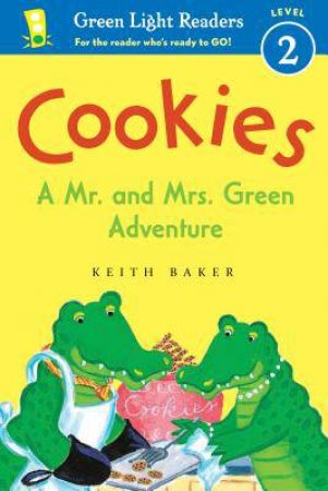 Cookies: A Mr. and Mrs. Green Adventure: Green Light Readers Level 2 by BAKER KEITH