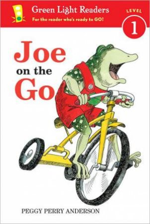Joe on the Go: Green Light Readers Level 1 by ANDERSON PEGGY PERRY