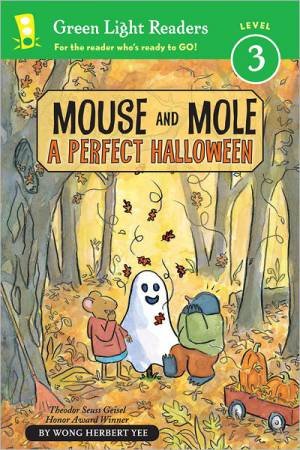 Mouse and Mole: Perfect Halloween (GL Reader Level 3) by YEE WONG HERBERT