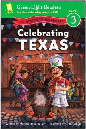 Celebrating Texas: 50 States to Celebrate: Green Light Readers, Level 3 by BAUER MARION DANE