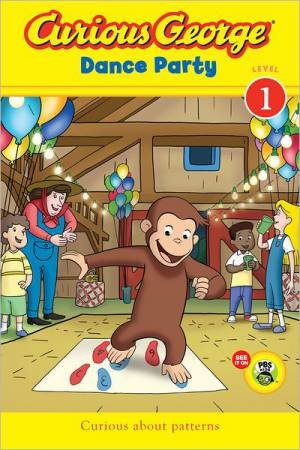Curious George Dance Party CGTV Reader: Level 1 by REY H.A.