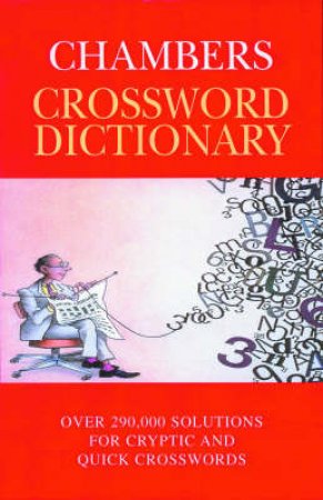 The Chambers Crossword Dictionary by Various