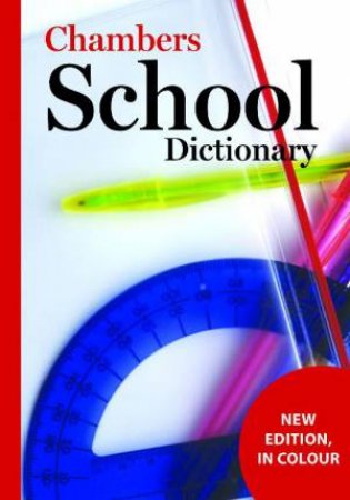 Chambers School Dictionary, 3rd Ed by Chambers