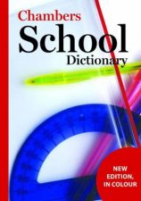 Chambers School Dictionary 3rd Ed