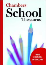 Chambers School Thesaurus 3rd Ed
