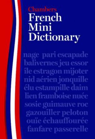 Chambers French Mini Dictionary 2009 by Chambers