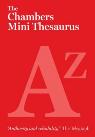 The Chambers Mini Thesaurus by Various 