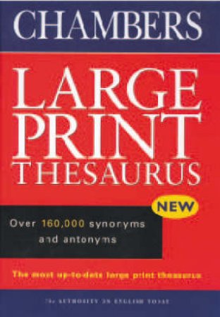The Chambers Large Print Thesaurus by Various