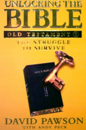 The Struggle To Survive by David Pawson & Andy Peck