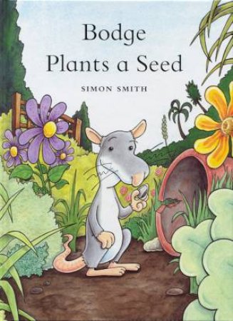 Bodge Plants A Seed by Simon Smith