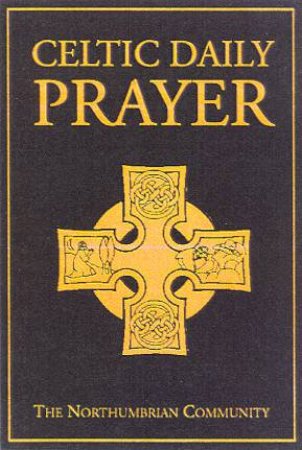 Celtic Daily Prayer by Various