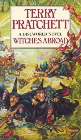 Witches Abroad by Terry Pratchett