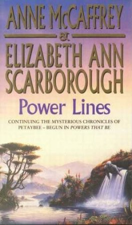 Power Lines by Anne McCaffrey & Elizabeth Ann Scarborough