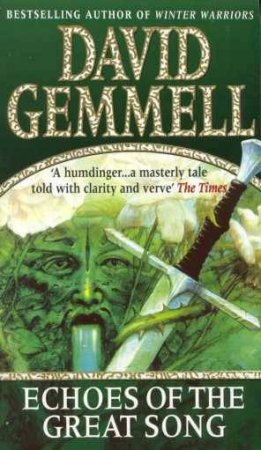 Echoes Of The Great Song by David Gemmell