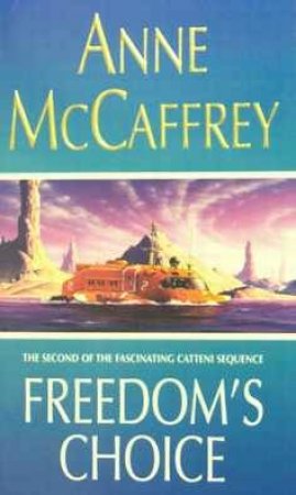 Freedom's Choice by Anne McCaffrey