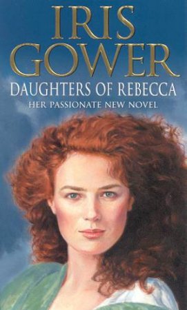 Daughters Of Rebecca by Iris Gower