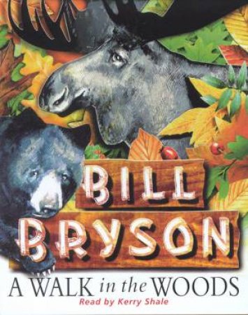 A Walk In The Woods - Cassette by Bill Bryson