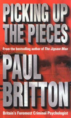 Picking Up The Pieces by Paul Britton