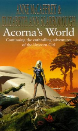 Acorna's World by Anne McCaffrey & Elizabeth Ann Scarborough
