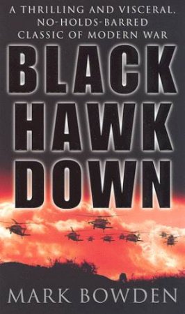 Black Hawk Down by Mark Bowden