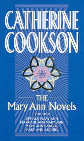 The Mary Ann Novels Volume 2 by Catherine Cookson