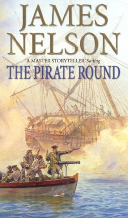 The Pirate Round by James L Nelson